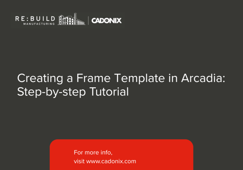 Creating a Frame Template in Arcadia
