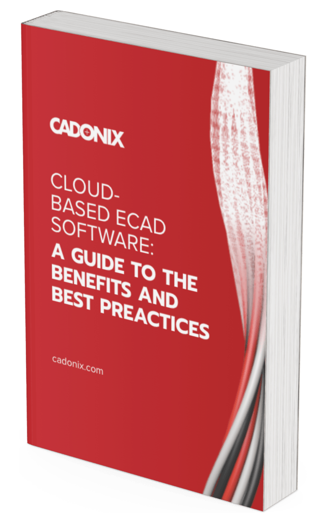 Cloud-Based ECAD A Guide to Benefits and Best Practices